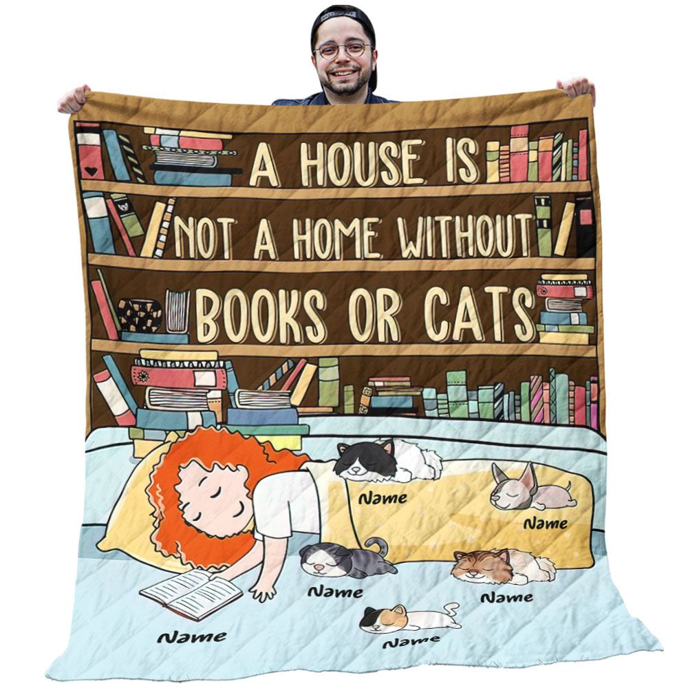 Cat Quilts - Custom Name A House Is Not A Home Without Books Or Cats With Sleeping Girl Quilt - Cats Gifts Cat Quilts - Custom Name A House Is Not A Home Without Books Or Cats With Sleeping Girl Quilt - Cats Gifts