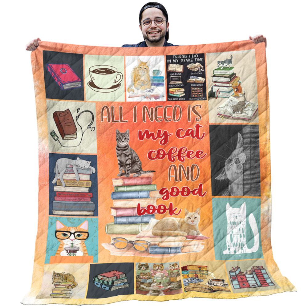 Coffee Quilt - All I Need Cats Coffee And Good Book Quilt Blanket - Coffee Gift Ideas Coffee Quilt - All I Need Cats Coffee And Good Book Quilt Blanket - Coffee Gift Ideas