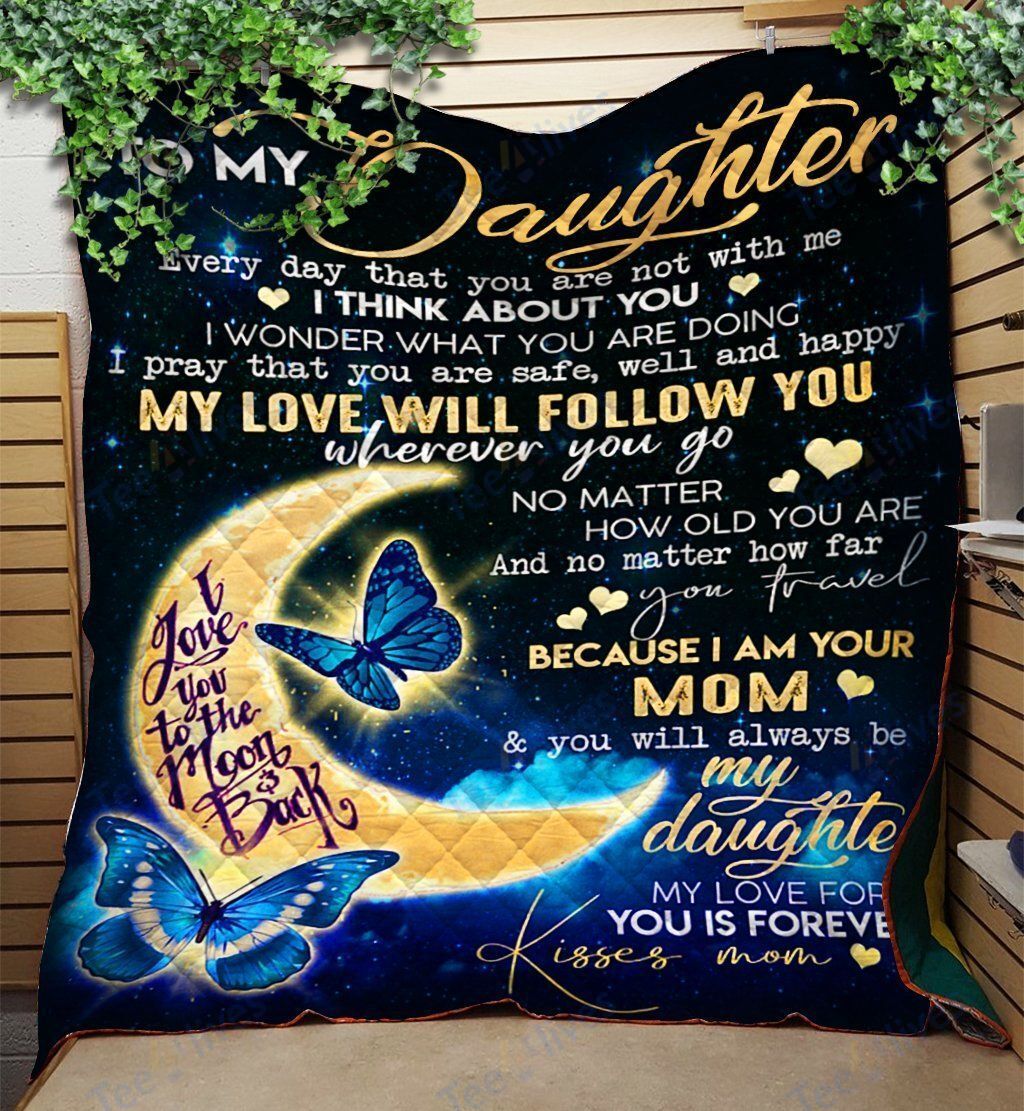 Custom Quilt Blanket Letter To My Daughter Blanket - Gift For My Daughter - Quilt Blanket Custom Quilt Blanket Letter To My Daughter Blanket - Gift For My Daughter - Quilt Blanket