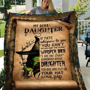Daughter Quilt My Dear Daughter If Fate Whispers To You Dad Witch Halloween Premium Quilt Blanket Size Throw