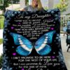 Daughter Quilt To My Daughter I Want You To Believe Dad Blue Butterfly Premium Quilt Blanket Size Throw