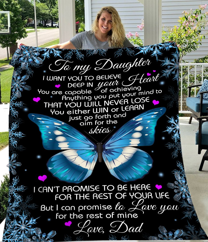Daughter Quilt To My Daughter I Want You To Believe Dad Blue Butterfly Premium Quilt Blanket Size Throw Daughter Quilt To My Daughter I Want You To Believe Dad Blue Butterfly Premium Quilt Blanket Size Throw