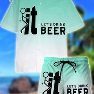 F It LetS Drink Beer All Over Print Hawaiian Shirts And Beach Shorts