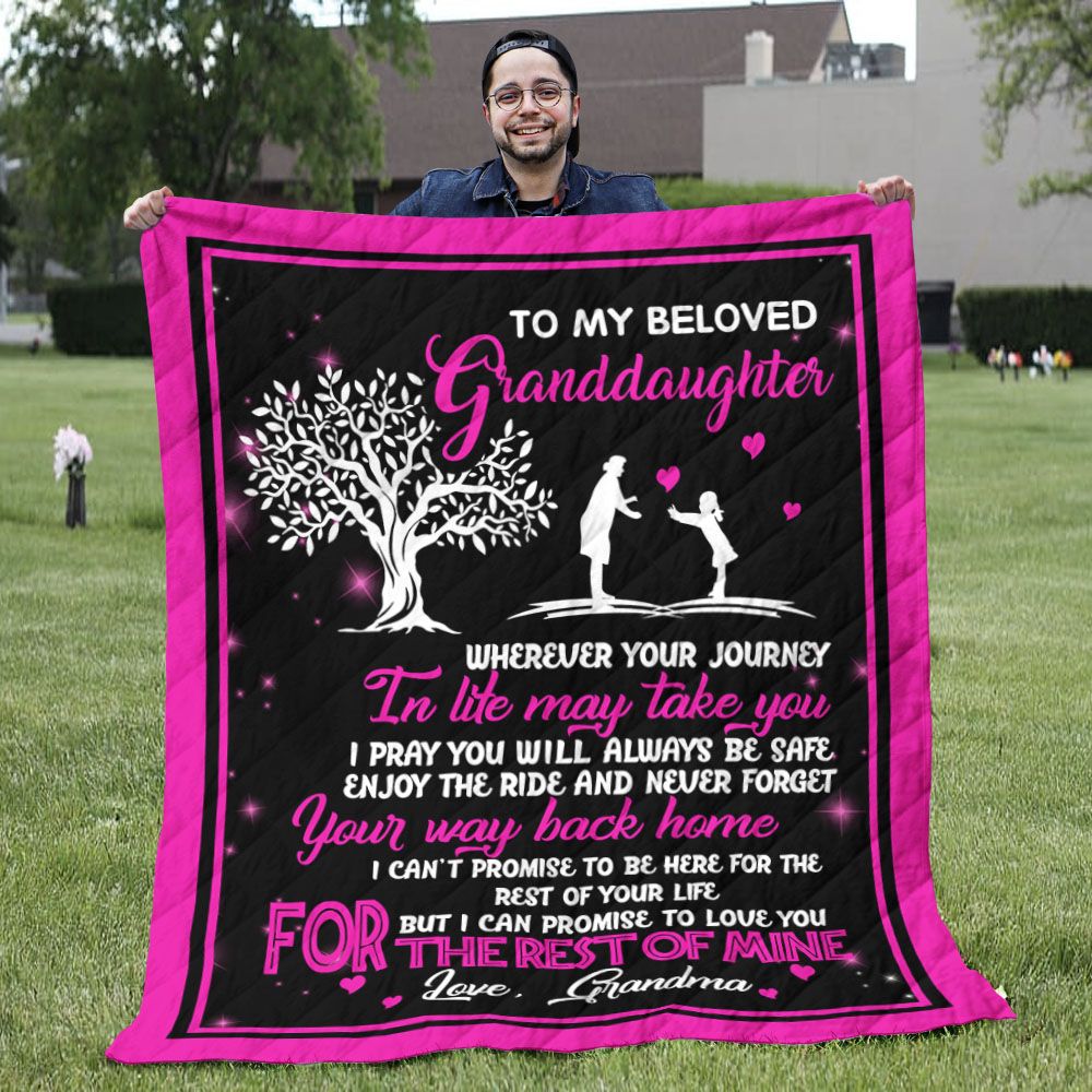 Granddaughter Quilt - Wherever Your Journey In Life May Take You Quilt Blanket - Granddaughter Gift From Nana Granddaughter Quilt - Wherever Your Journey In Life May Take You Quilt Blanket - Granddaughter Gift From Nana