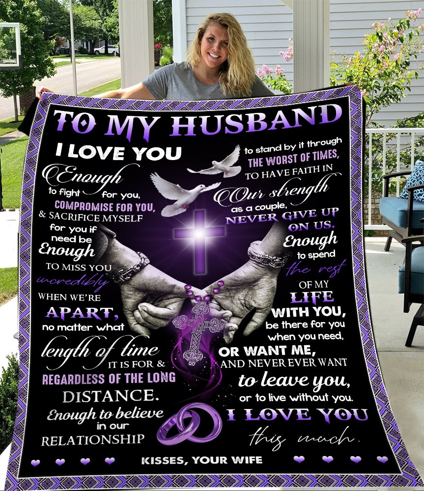 Husband Quilt To My Husband I Love You Enough To Fight Your Wife Premium Quilt Blanket Size Throw Husband Quilt To My Husband I Love You Enough To Fight Your Wife Premium Quilt Blanket Size Throw