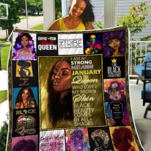 I Am A Strong Melanin January Black Queen Quilt Quilt Single