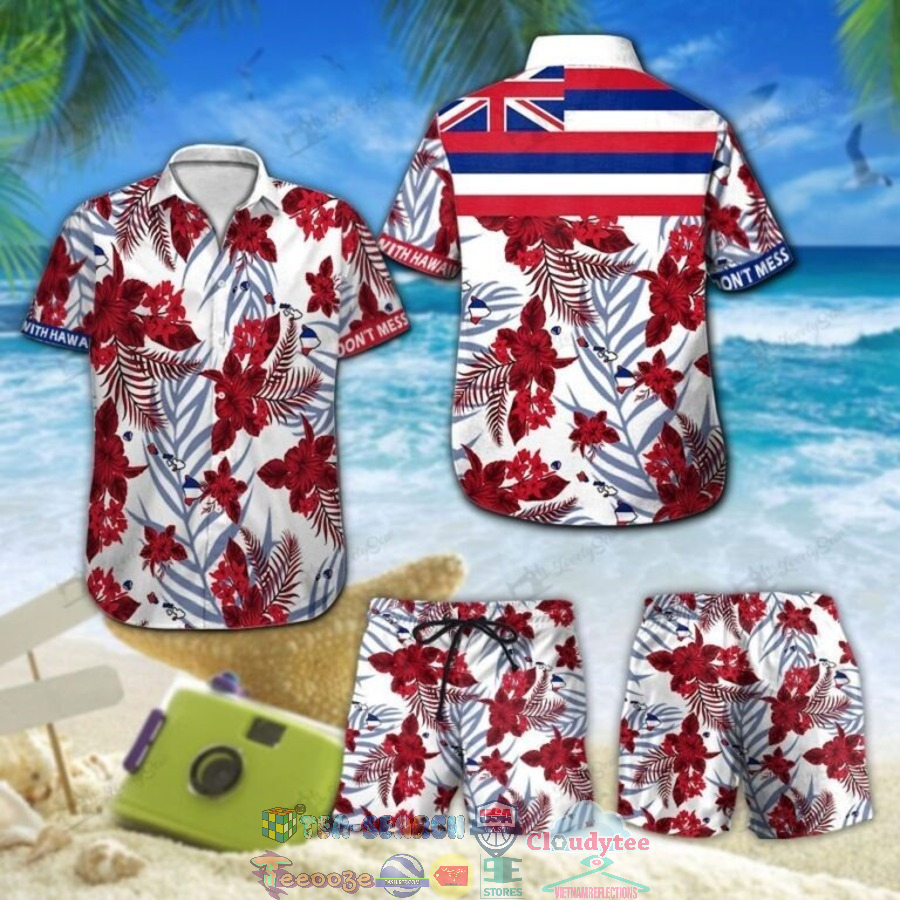 DonT Mess With Hawaii Tropical Hibiscus Hawaiian Shirt And Shorts DonT Mess With Hawaii Tropical Hibiscus Hawaiian Shirt And Shorts