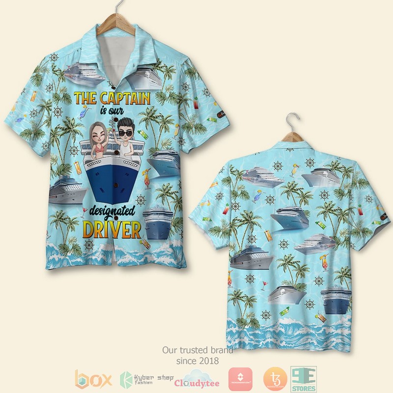 The Captain Is Our Designated Driver Cruising Lovers Hawaiian Shirt The Captain Is Our Designated Driver Cruising Lovers Hawaiian Shirt