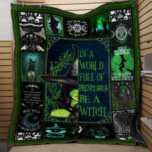 Witch In A World Full Of Princesses Be A Witch Quilt DD2509036CL Quilt Blanket