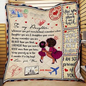 to My Daughter Remember Whose Daughter You are Love Mom Black Woman Quilt Blanket Printed Polyester Fabric Quilt Blanket Queen Size 80x90 inches Quilt Blanket